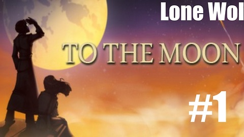 Lone Wolf | To The Moon Episode 1 | "Johnny" |