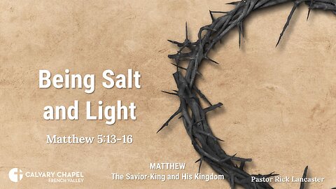 Bering Salt and Light – Matthew 5:13-16