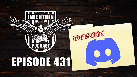 Discord Leaks – Infection Podcast Episode 431