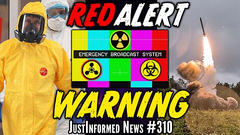 Russia Issues A Red Alert Warning Citizens To Shelter In Nuclear Bunkers? | JustInformed News #310