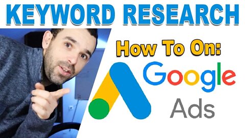 Keyword Research For Google Ads: How To Use It