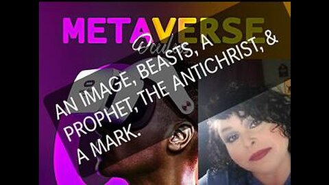 The Image of the Beast, Is it In The Metaverse? Revelation 13
