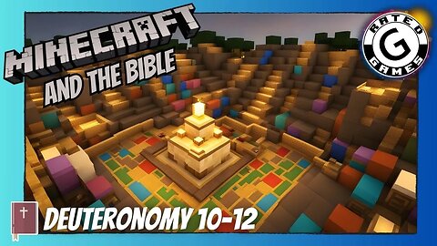 Minecraft and the Bible - Deuteronomy 10-12