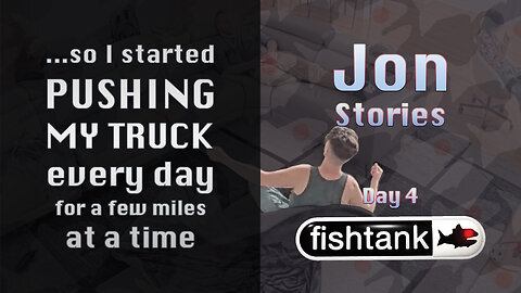 Jon Stories: Feats of strength, Jacked at six, Ball biting, Fighting things # Fishtank Live Day 4