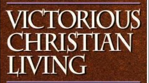 Victorious Christian Living 2