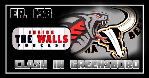 EP. 138 Clash in Greensboro