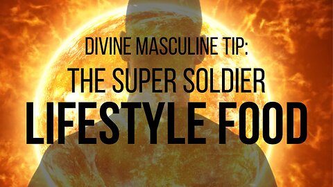 The Super Soldier Lifestyle - Food