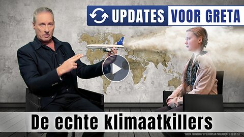 KLA.TV; Updates voor Greta, De échte KlimaatKillers (D, NL)