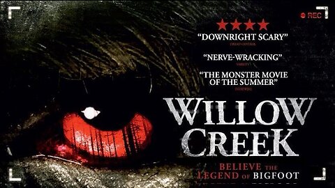 WILLOW CREEK 2013 Couple Tries to Prove Famous Bigfoot Home Movie isn't Hoax FULL MOVIE in HD & W/S