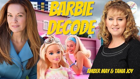 The Tania Joy Show | Barbie Hollywood Decode | Amber May and Tania Joy