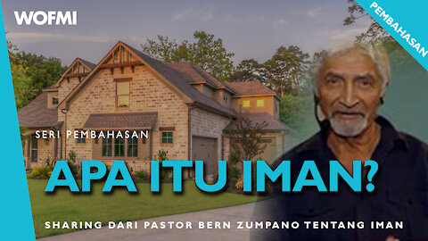 Apa itu Iman? Sharing Dari Pastor Bern Zumpano