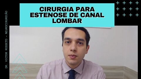 Estenose De Canal Lombar - Cirurgia Para Estenose de Canal Lombar