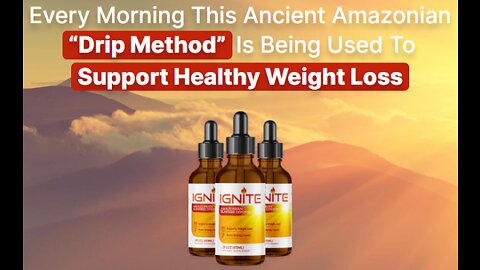 Ignite Amazonian Sunrise Drops Review - Ignite Weight Loss Drops