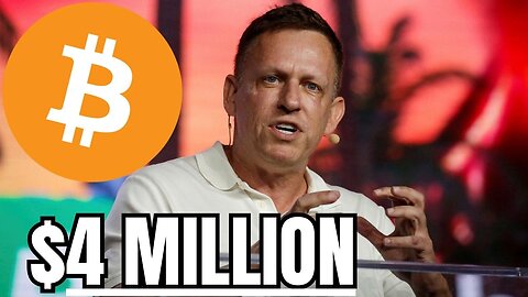 “Bitcoin Will 100x to $4 Million” - Peter Thiel