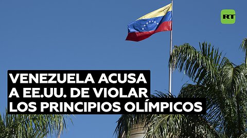 Venezuela acusa a EE.UU. de violar los principios olímpicos