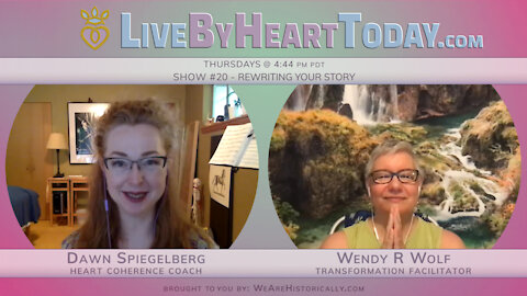 Rewriting Your Story | Live By Heart Today Show #20