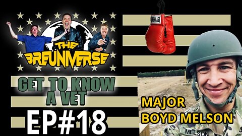 Get To Know A Vet: Major Boyd Melson 🇺🇸 The Breuniverse Podcast #18 with comedian Jim Breuer