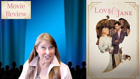 Love & Jane movie review by Movie Review Mom!