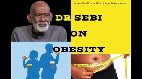 DR SEBI - OBESITY + ADDITIONAL INFO.