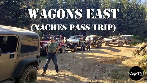 Eastern WA Off Road: Wagons East (Naches Pass 4x4 Trip)