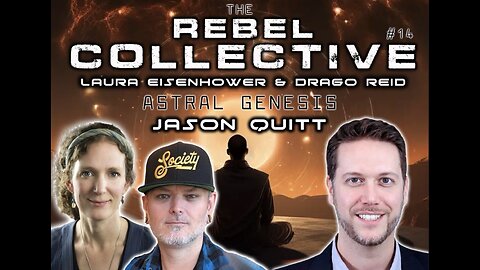 The Rebel Collective: Episode #14 - Jason Quitt - Astral Genesis