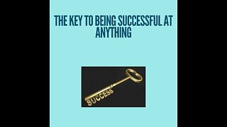 The key to success in life