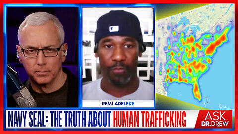 Navy SEAL: The TRUTH Of Human Trafficking & Organ Harvesting Gangs | Remi Adeleke – Ask Dr. Drew