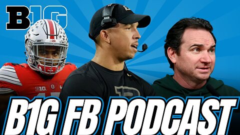 The Big Ten Huddle: Year 1 & 2 Coach Expectations | The Most Feared Stadiums