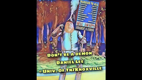 Don’t be a demon, Daniel Lee.. in Knoxville, TN.