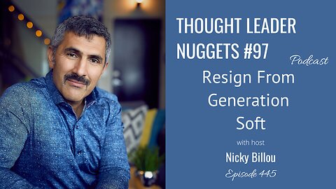 TTLR EP445: TL Nuggets # 97 - Resign From Generation Soft