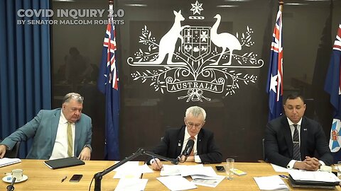 Australian Covid Inquiry 2.0 By Senator Malcolm Roberts (10 Hours, 25 Speakers, August 17, 2022)