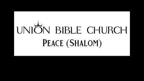 July 16, 2023 Peace (Shalom) PART 2