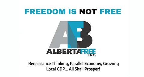 “Freedom is NOT Free” Ted Kuntz interviews AlbertaFree.com