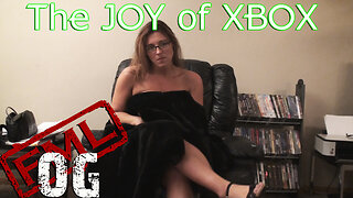 FML OG: The Joy of Xbox