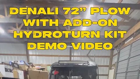 Denali 72” Plow Kit with Add-on Hydroturn kit DEMO