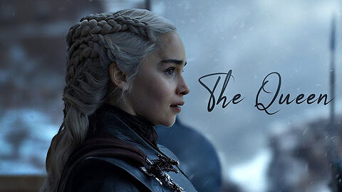 Daenerys Targaryen - The Queen 4K |Game Of Thrones|