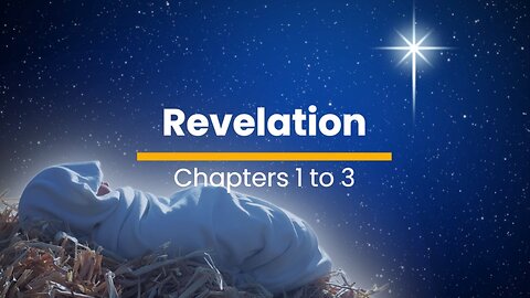 Revelation 1, 2, & 3 - December 25 (Day 359)