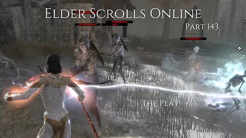 The Elder Scrolls Online Part 143 - The Play