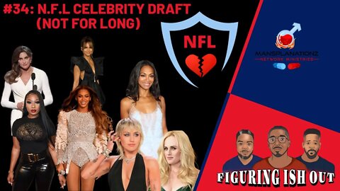 N.F.L. Celebrity Draft Special (NOT FOR LONG DRAFT)