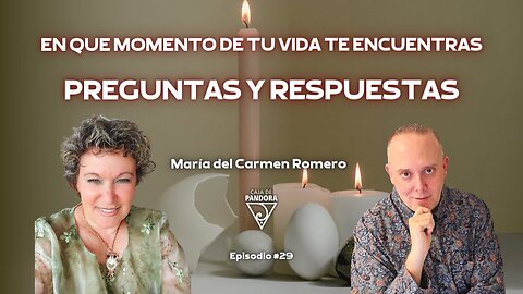 En Que Momento de Tu Vida te Encuentras. Respuestas con María del Carmen Romero