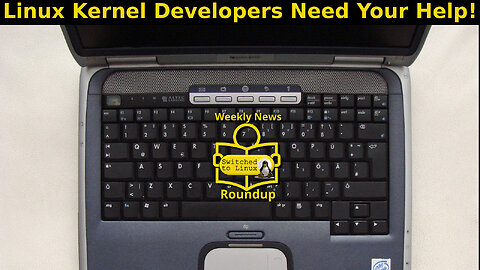 Linux Kernel Developers Need Your Help!