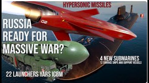 4 Submarines, 12 Warships, Hypersonic Missiles & Nuke Bombers