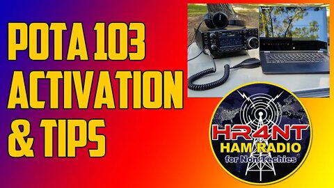 POTA 103 - Parks on the Air Activation and Tips