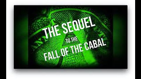 THE SEQUEL TO THE FALL OF THE CABAL - PART 25