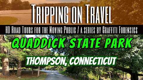 Tripping on Travel: Quaddick State Park, Thompson, CT