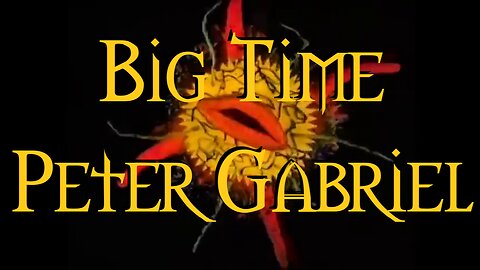Big Time Peter Gabriel