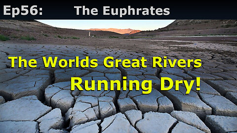 Episode 56: The Euphrates