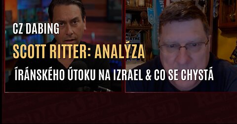 Scott Ritter: Analýza útoku Íránu na Izrael & co se chystá (CZ DABING)