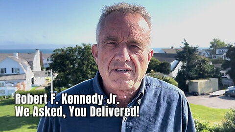 Robert F. Kennedy Jr. - We Asked, You Delivered!