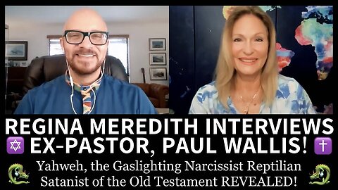 Happy S🌞N Day of Worship! | Yahweh/Jehovah: God?.. or ET Colonizer? — Regina Meredith Interviews Paul Wallis